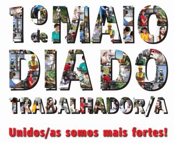 01 DE MAIO DIA DO TRABALHADOR